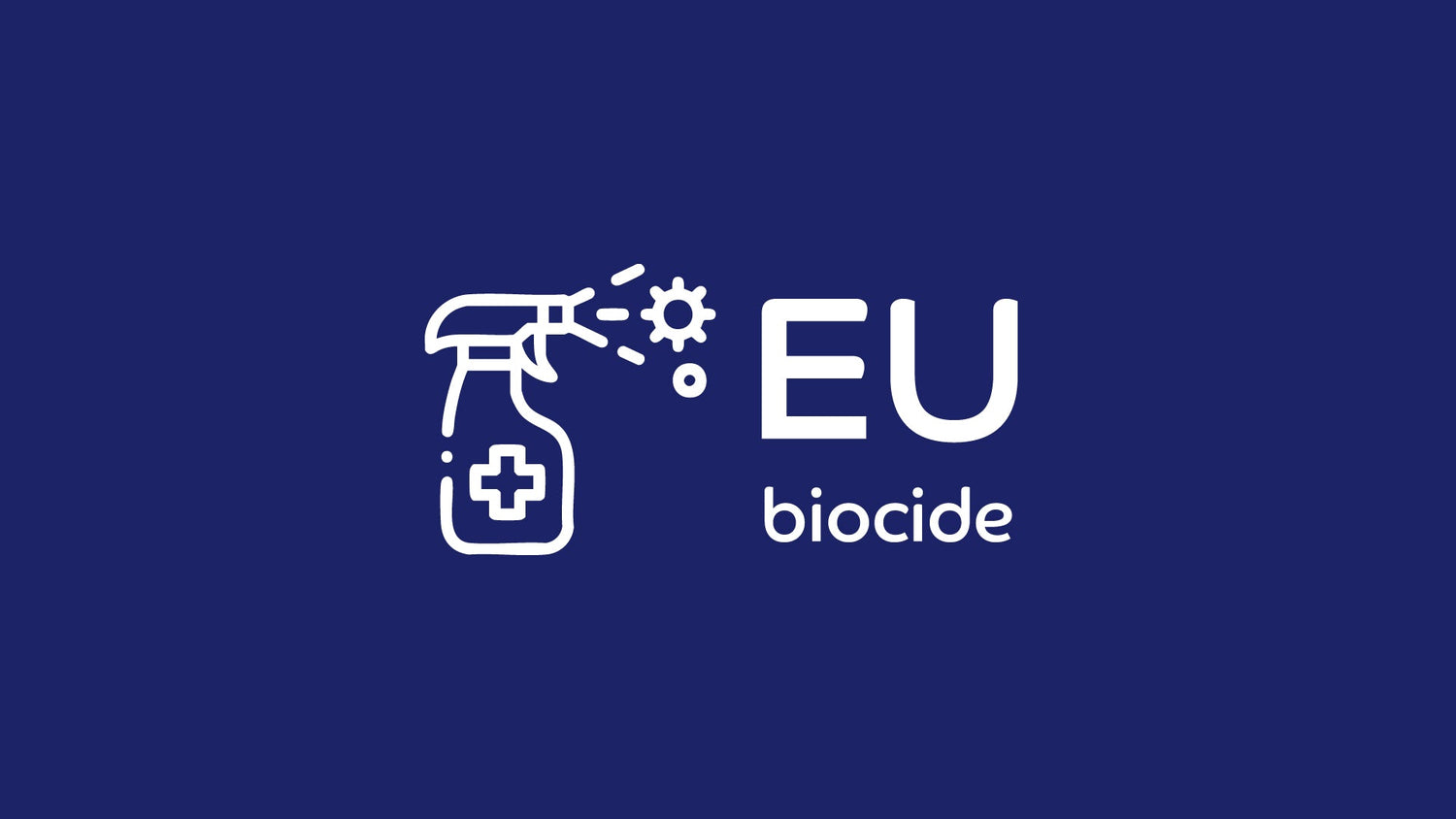 EU biocide: what is it and what does it mean?